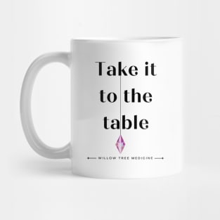 Take it to the Table Black Font Mug